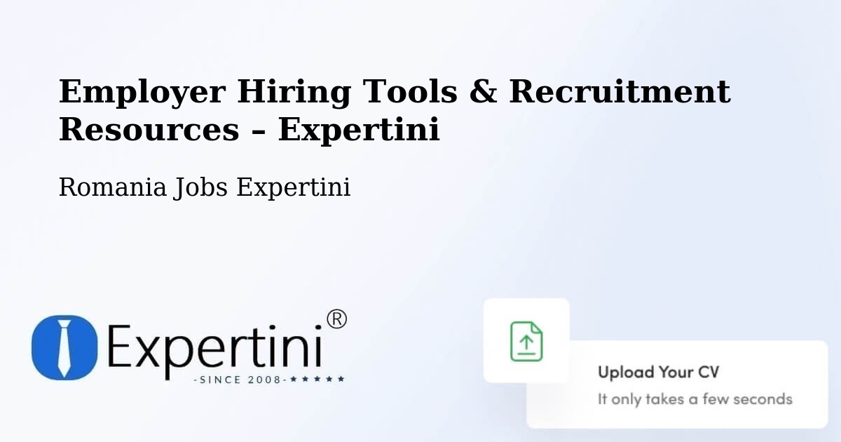 Employer Hiring Tools & Recruitment Resources – Daneș - Daneș, Romania Jobs Expertini
