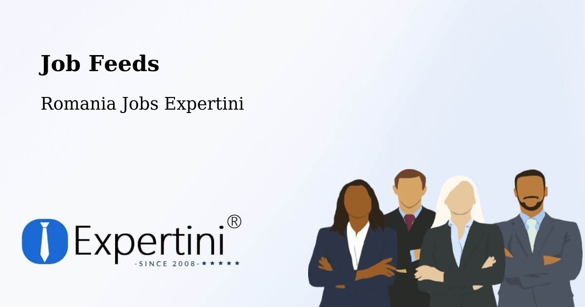 Job Listings Feed – Daneș - Romania Jobs Expertini