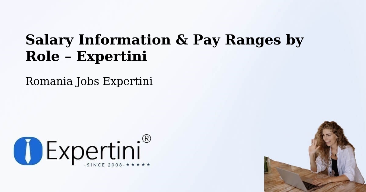 Salary Information & Pay Ranges – Daneș - Daneș, Romania Jobs Expertini