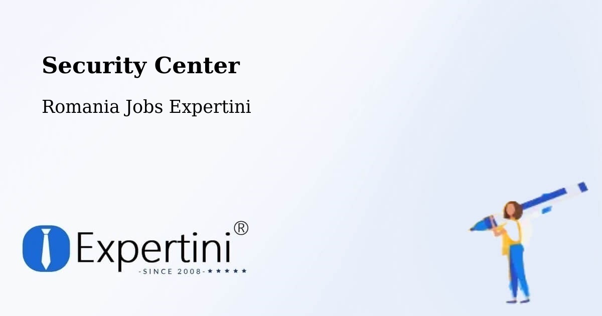 Security & Compliance – Daneș - Romania Jobs Expertini